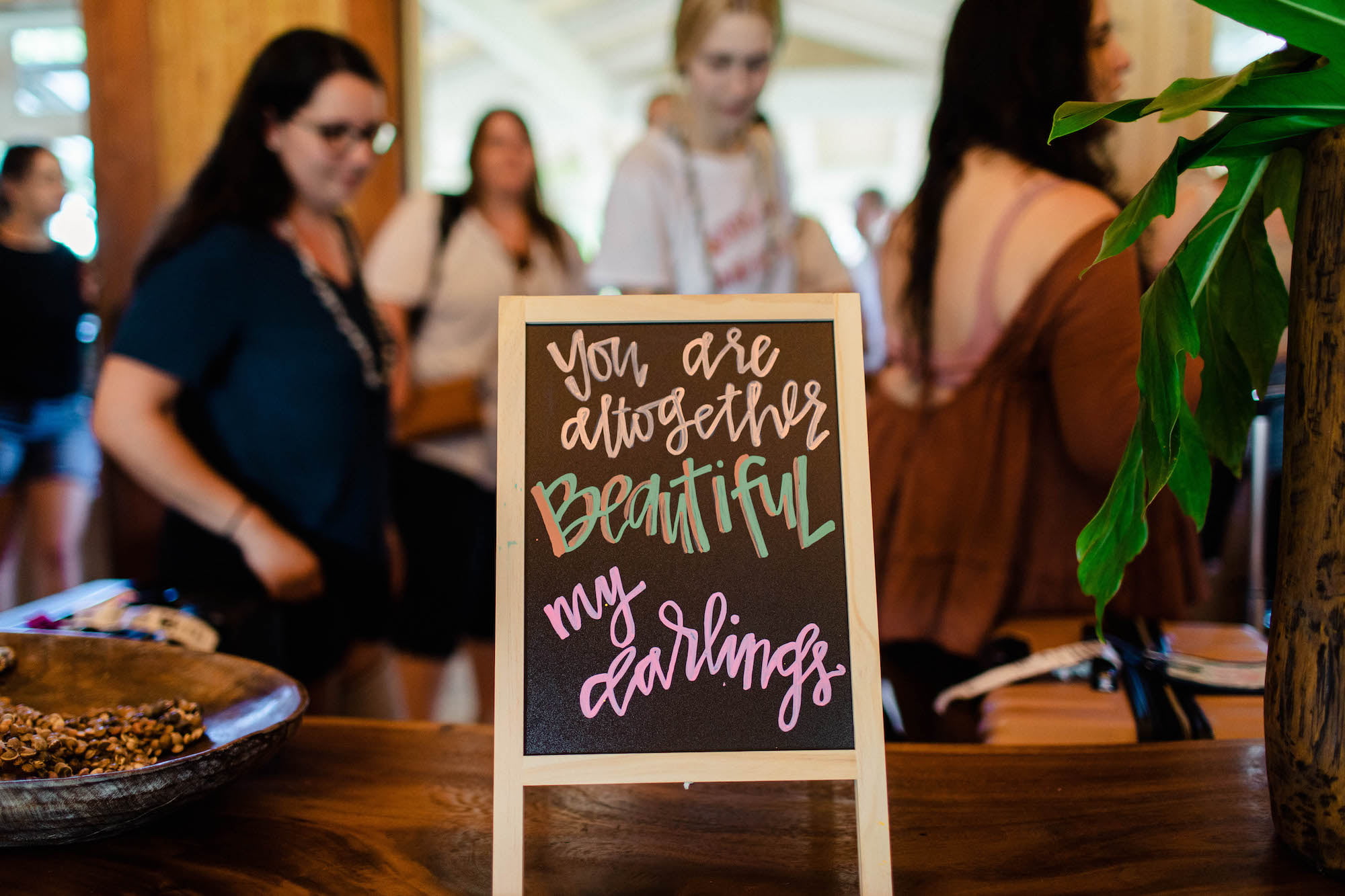 Sign: "You are altogether beautiful my darlings"